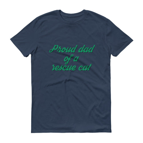 PROUD DAD OF A RESCUE CAT II Short sleeve t-shirt